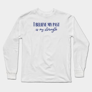 My Strength Long Sleeve T-Shirt